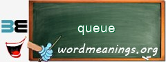 WordMeaning blackboard for queue